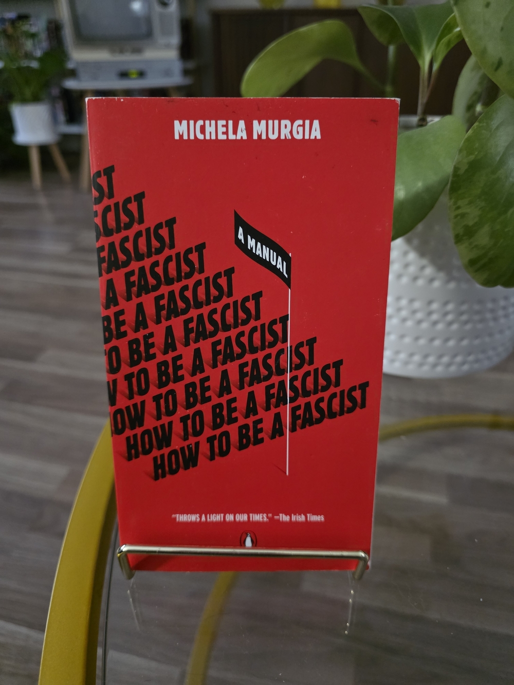 "How to Be a Fascist" –  Book